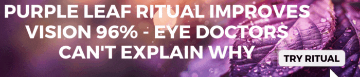 Purple Leaf Ritual Improves Vision 96% - Eye Doctors Can't Explain Why