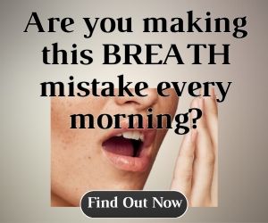 Are you making this BREATH mistake every morning?