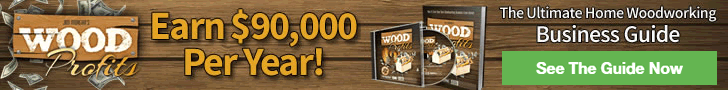 The Ultimate Home Woodworking Business Guide